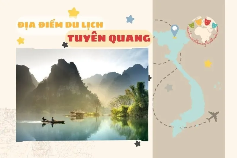 Địa điểm du lịch Tuyên Quang 2025: Khám phá Na Hang, Thác Mơ
