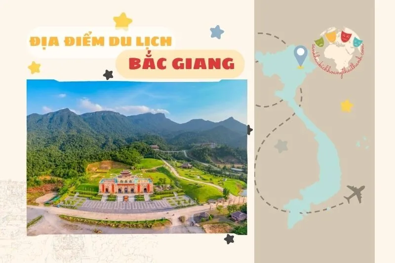 Khám Phá Các Địa Điểm Du Lịch Bắc Giang 2025 Cực Hot