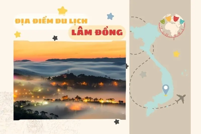 Khám Phá Địa Điểm Du Lịch Lâm Đồng Đẹp Nhất 2025 - Must Visit