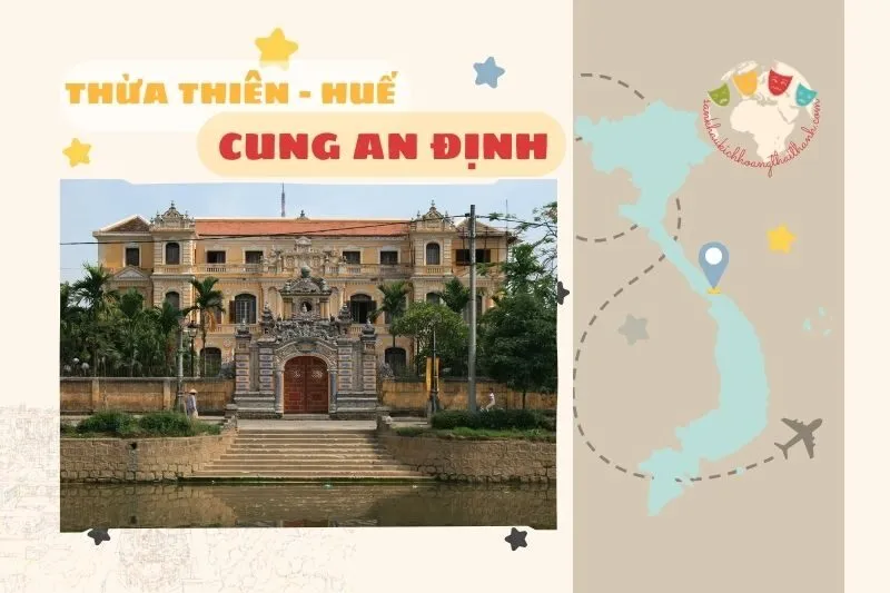 Cung An Định Huế – Lịch Sử, Kiến Trúc Độc Đáo Và Trải Nghiệm Tham Quan