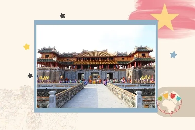 Đại Nội Huế – Lịch sử hình thành và phát triển