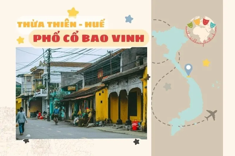 Phố Cổ Bao Vinh Huế - Điểm Đến Lịch Sử Và Văn Hóa Đặc Sắc